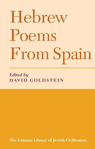 Title: Hebrew Poems from Spain, Author: David Goldstein