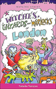 Title: Witches, Wizards and Warlocks of London, Author: Natasha Narayan