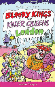 Title: Bloody Kings and Killer Queens of London, Author: Natasha Narayan