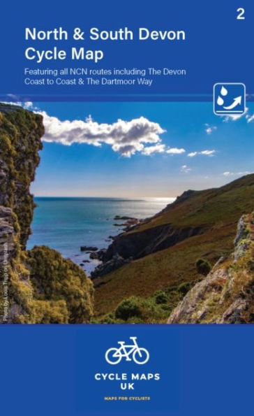 North and South Devon Cycle Map 2: Including the Devon Coast to coast and The Dartmoor Way