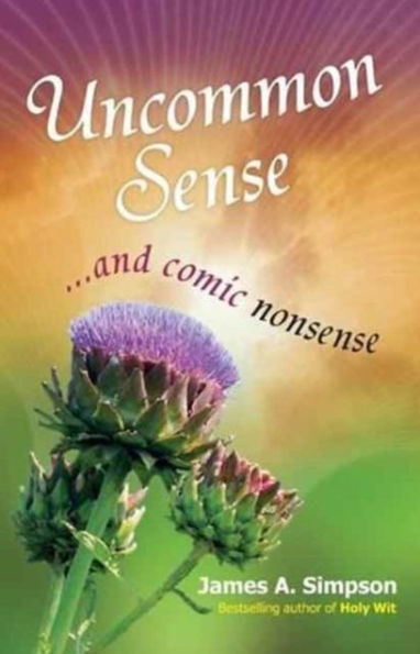 Uncommon Sense: ... And Comic Nonsense