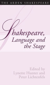 Title: Shakespeare, Language and the Stage: The Fifth Wall Only: Shakespeare and Language Series, Author: Lynette Hunter