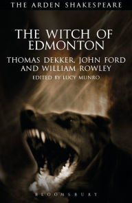 Title: The Witch of Edmonton, Author: Lucy Munro