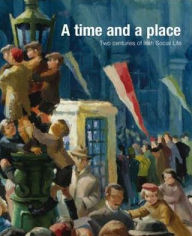 Title: A Time and a Place: Two Centuries of Irish Social Life, Author: et alia