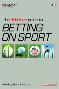 Title: The Definitive Guide to Betting on Sports, Author: BRUC MILLINGTON