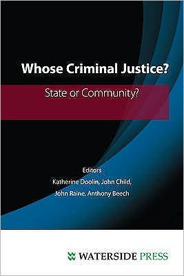 Whose Criminal Justice?: State or Community?