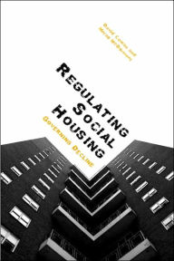 Title: Regulating Social Housing: Governing Decline / Edition 1, Author: David Cowan