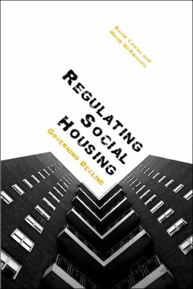 Regulating Social Housing: Governing Decline / Edition 1
