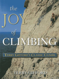 Title: The Joy of Climbing, Author: Terry Gifford
