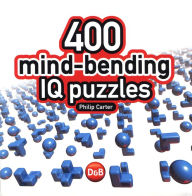 Title: 400 Mind-Bending Puzzles, Author: Philip Carter