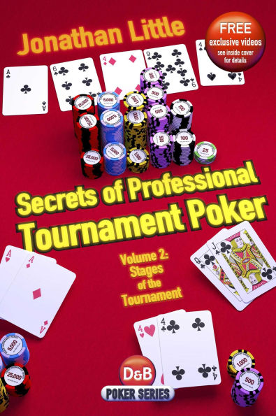 Secrets of Professional Tournament Poker: Stages Of The Tournament