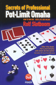 Title: Secrets of Professional Pot-Limit Omaha: How to win big, both live and online, Author: Rolf Slotboom