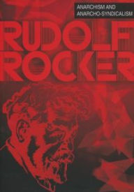 Title: Anarchism and Anarcho-Syndicalism, Author: Rudolf Rocker
