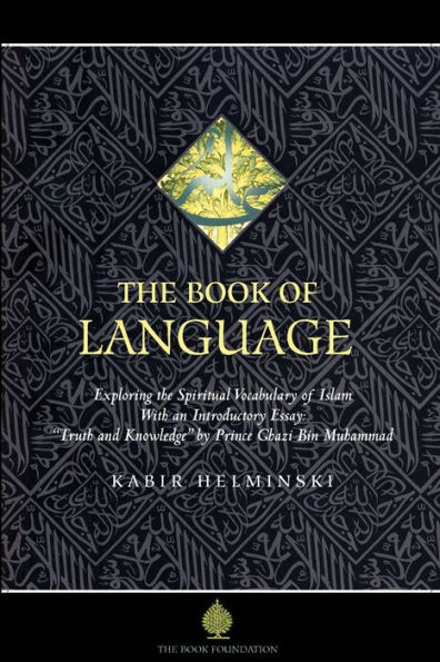 The Book of Language: Exploring the Spiritual Vocabulary of Islam