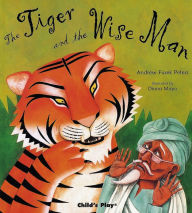 Title: The Tiger and the Wise Man, Author: Andrew Fusek Peters