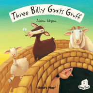 Title: Three Billy Goats Gruff, Author: Alison Edgson