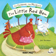 Title: The Cockerel, the Mouse and the Little Red Hen, Author: Jess Stockham