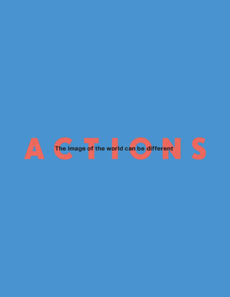 Actions: The Image of the World Can be Different