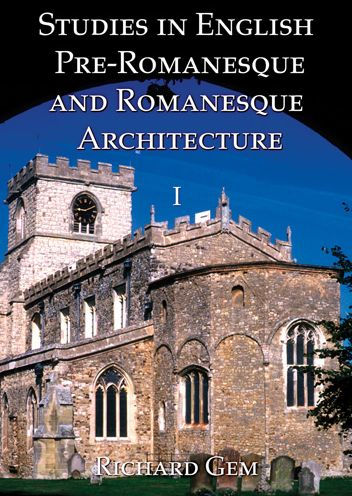 Studies in English Pre-Romanesque and Romanesque Architecture Volume II