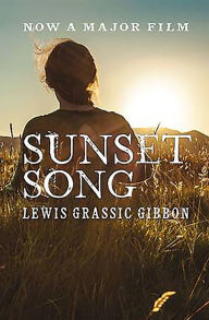 Title: Sunset Song, Author: Lewis Grassic Gibbon