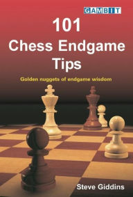 Title: 101 Chess Endgame Tips, Author: Steve Giddins