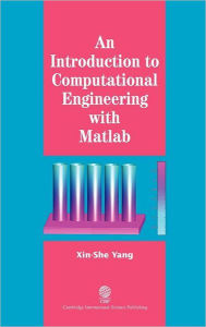 Title: An Introduction to Computational Engineering with Matlab, Author: Xin-She Yang