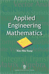 Title: Applied Engineering Mathematics, Author: Xin She Yang