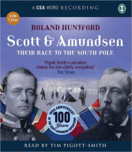 Title: Scott and Amundsen: Their Race to the South Pole, Author: Roland Huntford