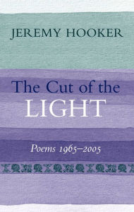 Title: The Cut of the Light, Author: Jeremy Hooker