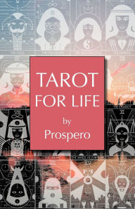 Title: Tarot for Life, Author: Prospero