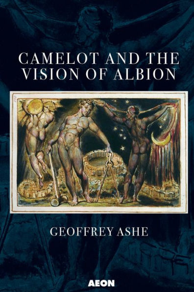 Camelot and the Vision of Albion