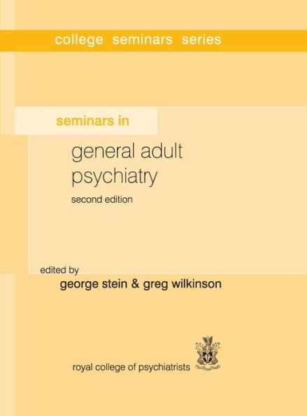 Seminars in General Adult Psychiatry