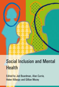 Title: Social Inclusion and Mental Health, Author: Jed Boardman