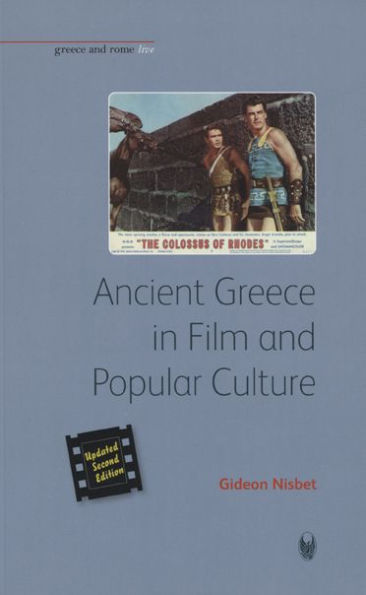 Ancient Greece in Film and Popular Culture (Revised second edition)