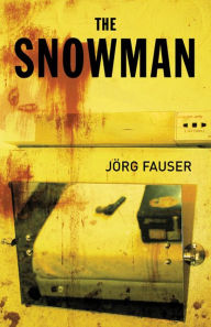 Title: The Snowman, Author: Jörg Fauser