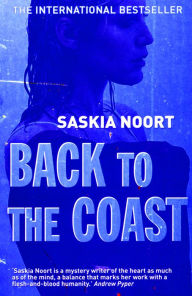 Title: Back to the Coast, Author: Saskia Noort