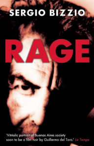 Title: Rage, Author: Sergio Bizzio