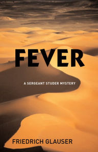 Title: Fever, Author: Friedrich Glauser