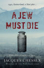 A Jew Must Die