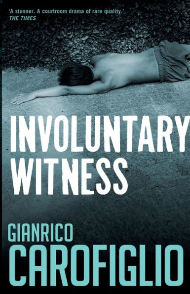 Involuntary Witness (Guido Guerrieri Series #1)