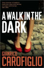 A Walk in the Dark (Guido Guerrieri Series #2)