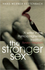 Title: The Stronger Sex, Author: Hans Werner Kettenbach