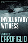 Involuntary Witness (Guido Guerrieri Series #1)