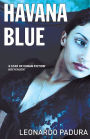 Havana Blue (Mario Conde Series #1)