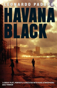 Title: Havana Black, Author: Leonardo Padura