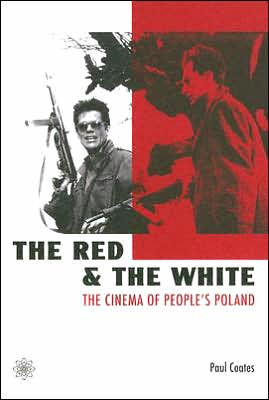 The Red and the White: The Cinema of People's Poland