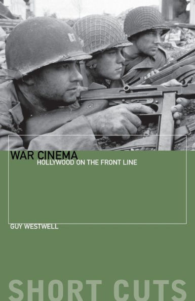 War Cinema: Hollywood on the Front Line / Edition 1