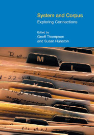 Title: System and Corpus: Exploring Connections, Author: Susan Hunston