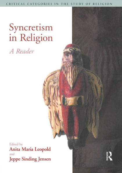 Syncretism Religion: A Reader