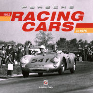 Title: Porsche Racing Cars: 1953 to 1975, Author: Brian Long